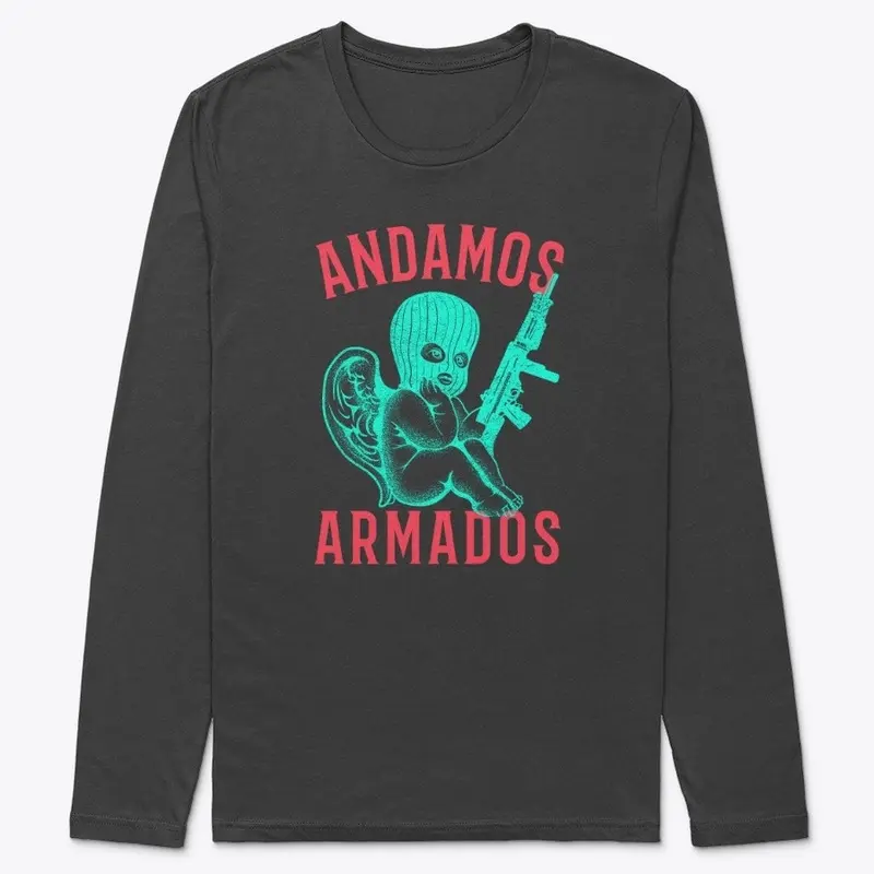 Andamos Armados (we're armed)